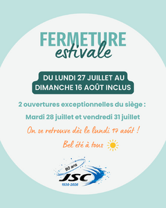 Fermeture estivale 26